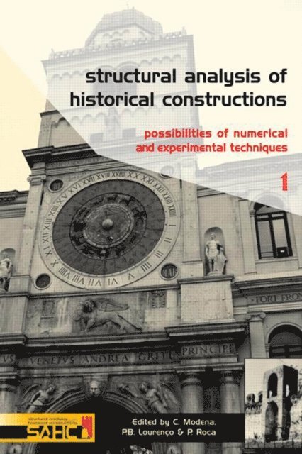 P. Roca, P.B. Lourenco, Claudio Modena - Structural Analysis of Historical Constructions - 2 Volume Set, E-bok