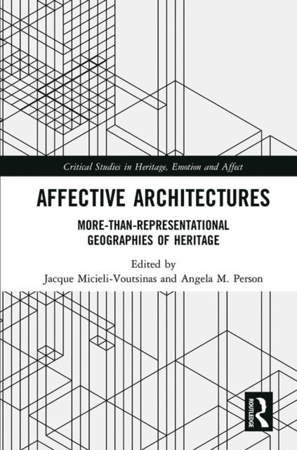 Angela M. Person, Jacque Micieli-Voutsinas - Affective Architectures, E-bok