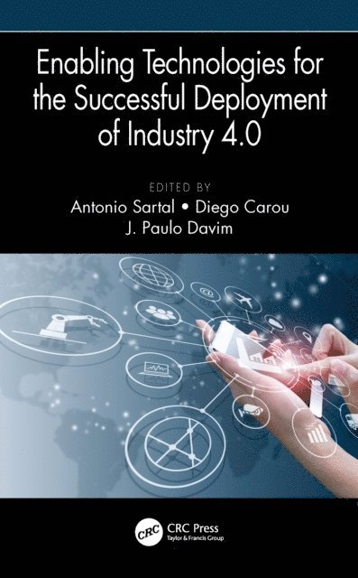 J. Paulo Davim, Diego Carou, Antonio Sartal - Enabling Technologies for the Successful Deployment of Industry 4.0, E-bok