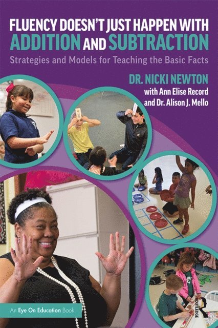 Alison J. Mello, Ann Elise Record, Nicki Newton - Fluency Doesn't Just Happen with Addition and Subtraction, E-bok