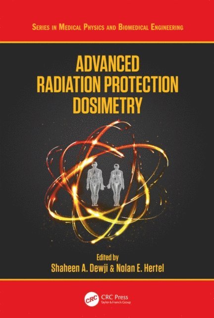 Nolan E. Hertel, Shaheen Dewji - Advanced Radiation Protection Dosimetry, E-bok. Tillgänglighet: Lägg i varukorg