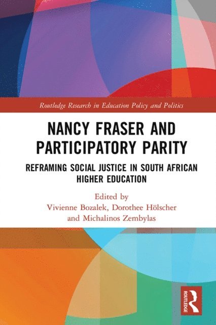 Michalinos Zembylas, Dorothee Holscher, Vivienne Bozalek - Nancy Fraser and Participatory Parity, E-bok