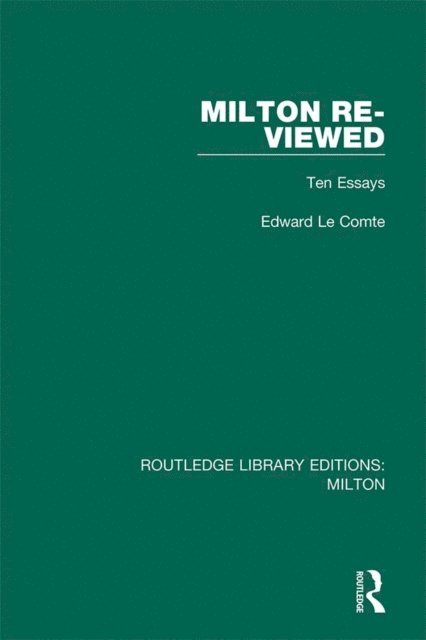 Edward Le Comte - Milton Re-viewed, E-bok