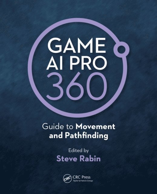 Steve Rabin - Game AI Pro 360: Guide to Movement and Pathfinding, E-bok. Tillgänglighet: Lägg i varukorg