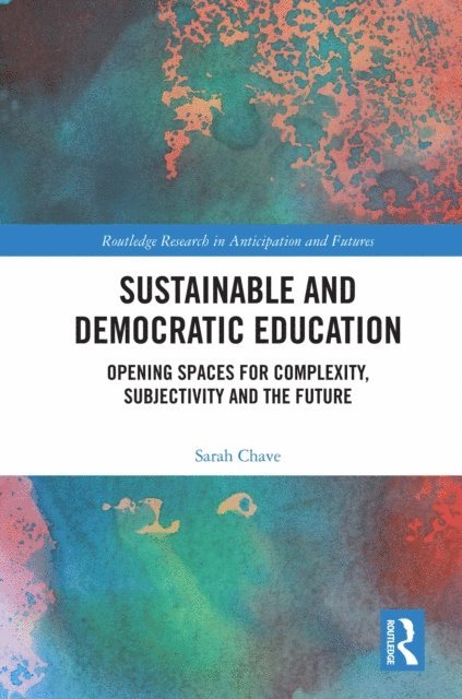 Sarah Chave - Sustainable and Democratic Education, E-bok