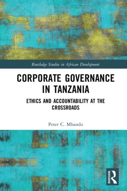 Peter C. Mhando - Corporate Governance in Tanzania, E-bok