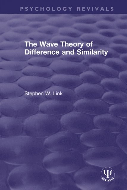 Stephen W. Link - Wave Theory of Difference and Similarity, E-bok