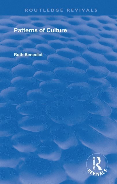 Ruth Benedict - Patterns of Culture, E-bok