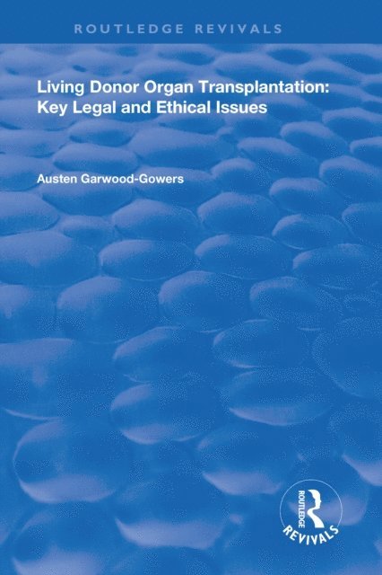 Austen Garwood-Gowers - Living Donor Organ Transplantation, E-bok