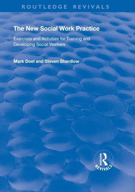 Steven Shardlow, Mark Doel - New Social Work Practice, E-bok