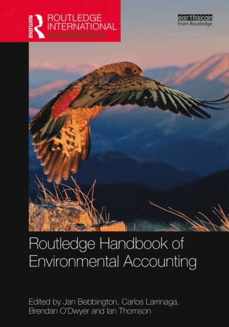 Ian Thomson, Brendan O'Dwyer, Carlos Larrinaga, Jan Bebbington - Routledge Handbook of Environmental Accounting, E-bok