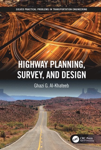 Ghazi G. Al-Khateeb - Highway Planning, Survey, and Design, E-bok