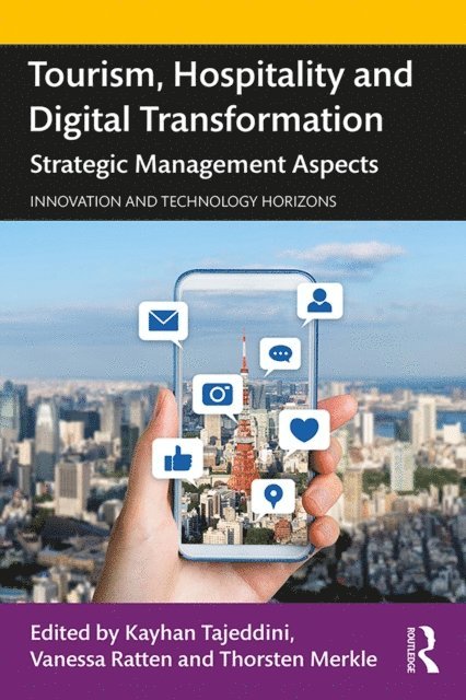 Thorsten Merkle, Vanessa Ratten, Kayhan Tajeddini - Tourism, Hospitality and Digital Transformation, E-bok