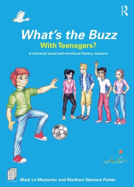 Madhavi Nawana Parker, Mark Le Messurier - What's the Buzz with Teenagers?, E-bok