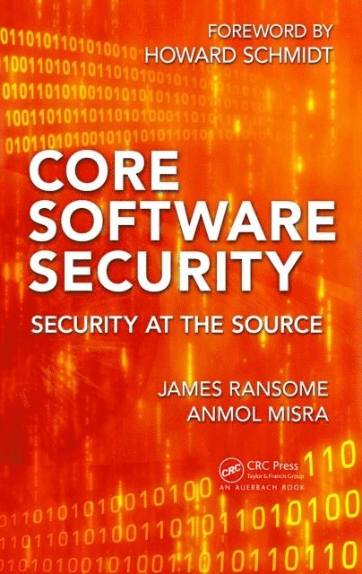 Anmol Misra, James Ransome - Core Software Security, E-bok