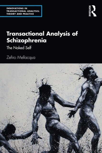 Zefiro Mellacqua - Transactional Analysis of Schizophrenia, E-bok