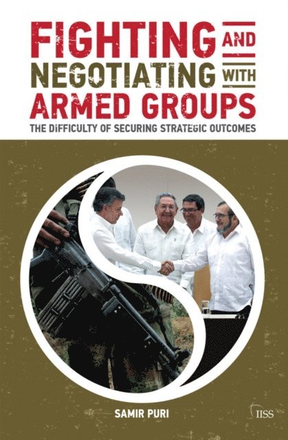 Samir Puri - Fighting and Negotiating with Armed Groups, E-bok. Tillgänglighet: Lägg i varukorg