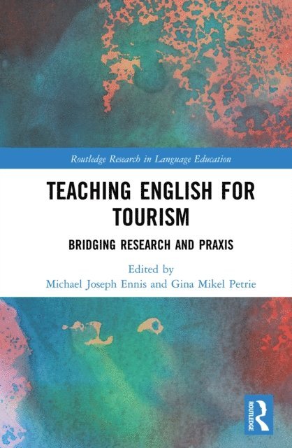Gina Petrie, Michael Ennis - Teaching English for Tourism, E-bok