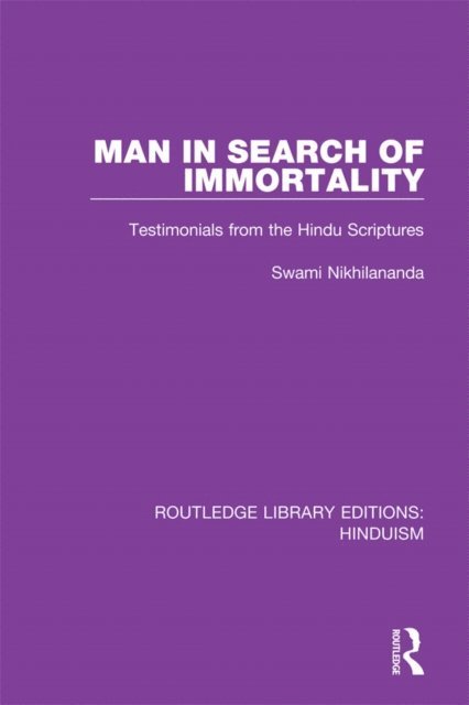 Swami Nikhilananda - Man in Search of Immortality, E-bok