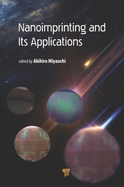 Akihiro Miyauchi - Nanoimprinting and its Applications, E-bok
