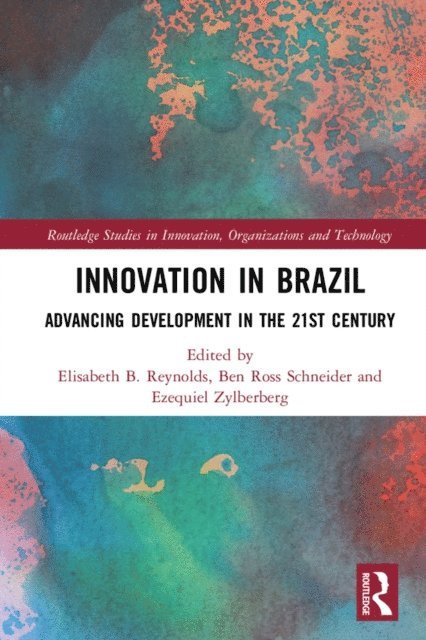 Ezequiel Zylberberg, Ben Ross Schneider, Elisabeth B. Reynolds - Innovation in Brazil, E-bok