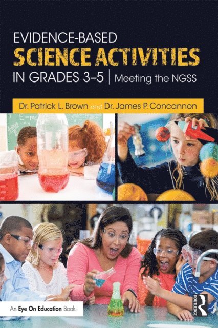James Concannon, Patrick Brown - Evidence-Based Science Activities in Grades 3-5, E-bok