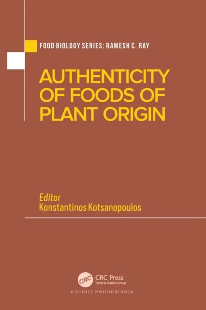Konstantinos Kotsanopoulos - Authenticity of Foods of Plant Origin, E-bok