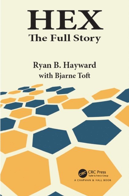 Bjarne Toft, Ryan B. Hayward - Hex, E-bok
