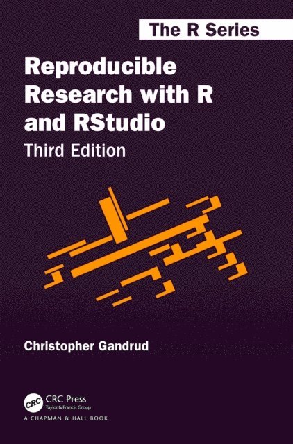 Christopher Gandrud - Reproducible Research with R and RStudio, E-bok