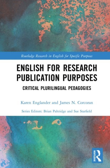 James Corcoran, Karen Englander - English for Research Publication Purposes, E-bok