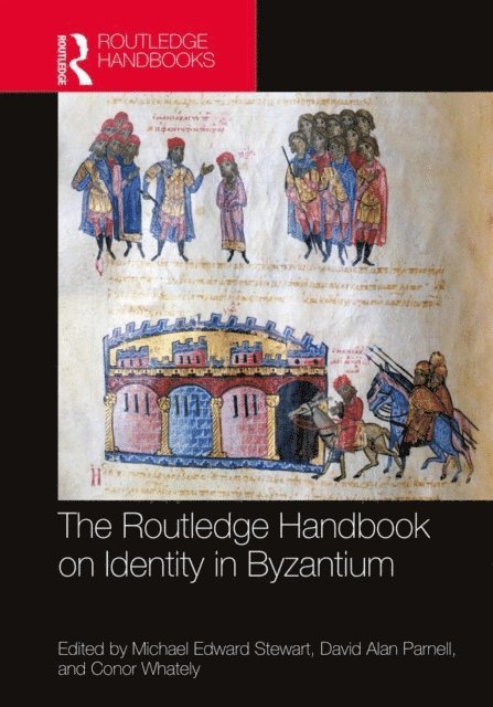 Conor Whately, David Parnell, Michael Stewart - Routledge Handbook on Identity in Byzantium, E-bok
