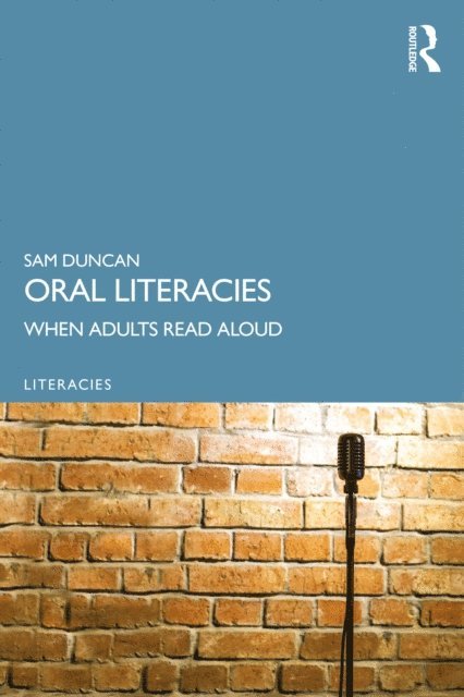 Sam Duncan - Oral Literacies, E-bok