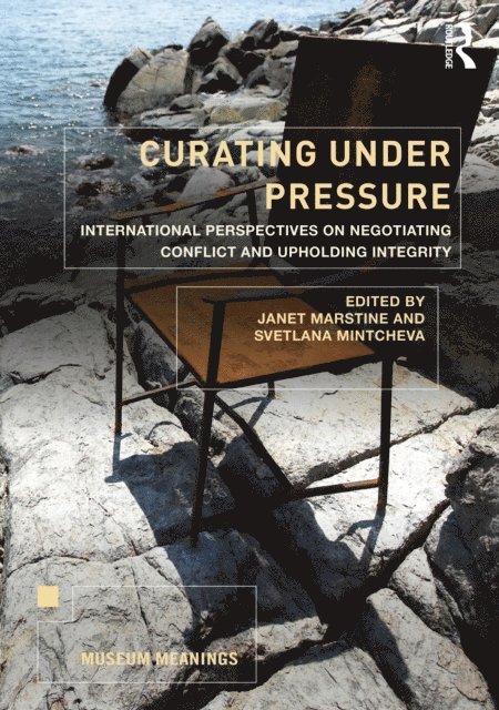 Svetlana Mintcheva, Janet Marstine - Curating Under Pressure, E-bok