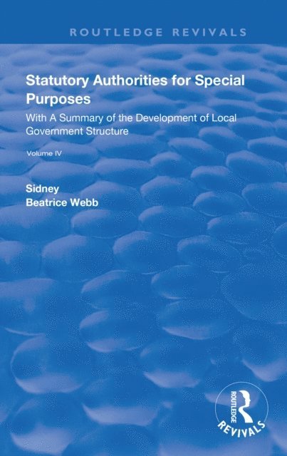 Beatrice Webb, Sidney Webb - Statutory Authorities for Special Purposes, E-bok