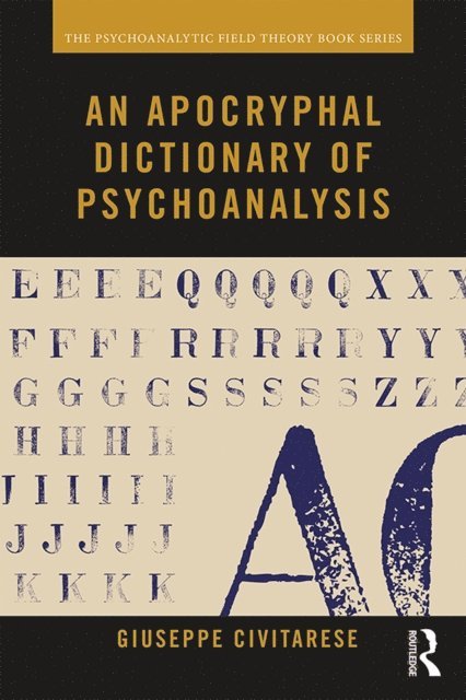 Giuseppe Civitarese - Apocryphal Dictionary of Psychoanalysis, E-bok