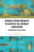 Stories from Inequity to Justice in Literacy Education