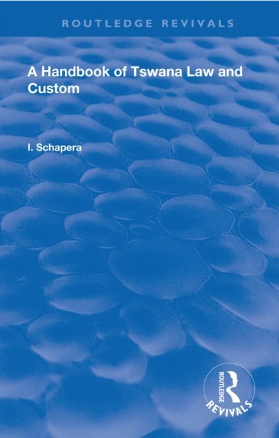 I. Schapera - Handbook of Tswana Law and Custom, E-bok