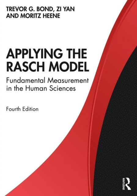 Moritz Heene, Zi Yan, Trevor Bond - Applying the Rasch Model, E-bok