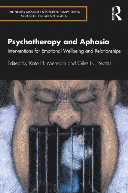 Giles Yeates, Kate Meredith - Psychotherapy and Aphasia, E-bok