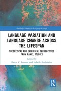 Language Variation and Language Change Across the Lifespan