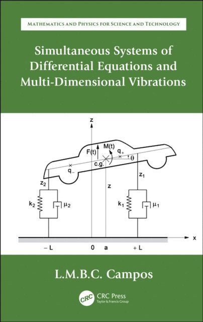 Luis Manuel Braga da Costa Campos - Simultaneous Systems of Differential Equations and Multi-Dimensional Vibrations, E-bok