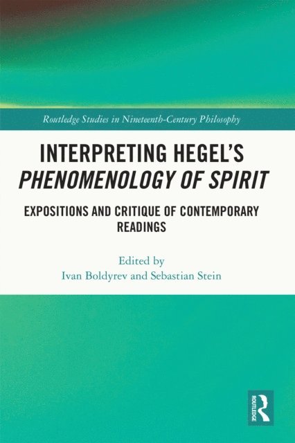 Sebastian Stein, Ivan Boldyrev - Interpreting Hegel's Phenomenology of Spirit, E-bok