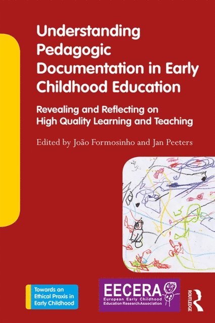 Jan Peeters, Joao Formosinho - Understanding Pedagogic Documentation in Early Childhood Education, E-bok