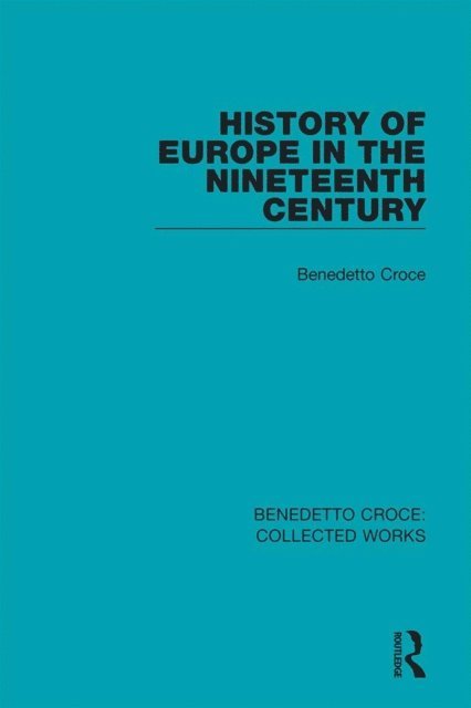 Benedetto Croce - History of Europe in the Nineteenth Century, E-bok