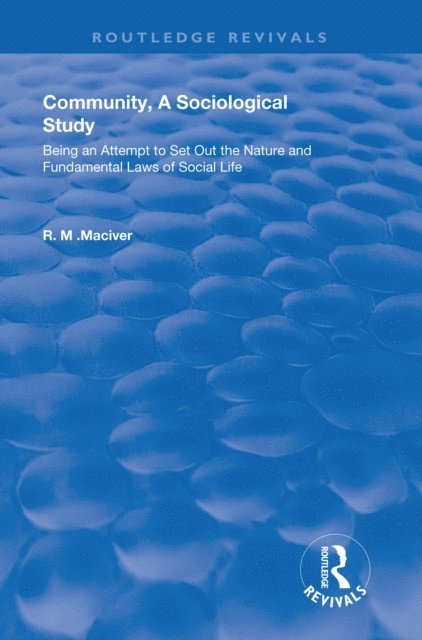 Robert M. MacIver - Community, A Sociological Study, E-bok