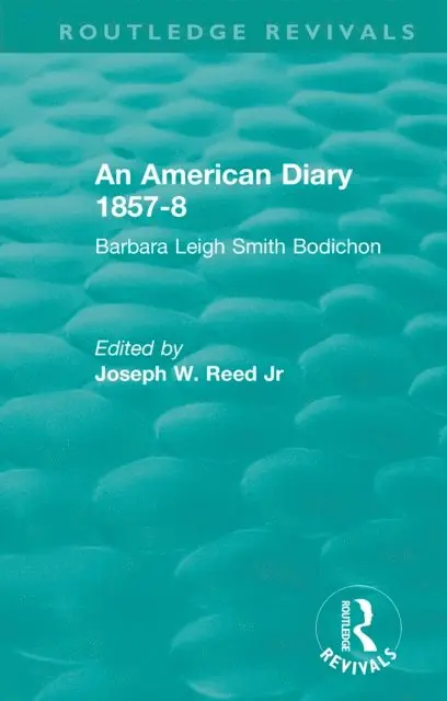 Jr. Joseph W. Reed - American Diary 1857-8: Barbara Leigh Smith Bodichon, E-bok. Tillgänglighet: Lägg i varukorg