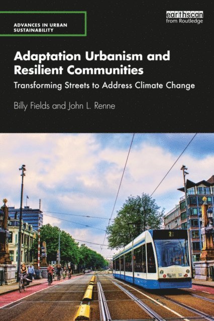 John L. Renne, Billy Fields - Adaptation Urbanism and Resilient Communities, E-bok