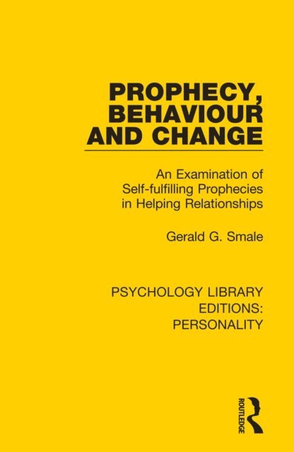 Gerald G. Smale - Prophecy, Behaviour and Change, E-bok