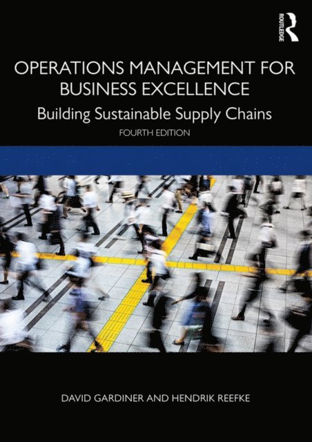 Hendrik Reefke, David Gardiner - Operations Management for Business Excellence, E-bok