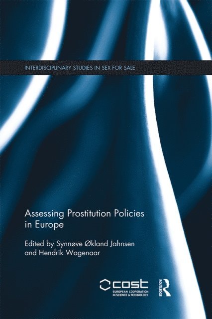 Hendrik Wagenaar, Synnove Jahnsen - Assessing Prostitution Policies in Europe, E-bok